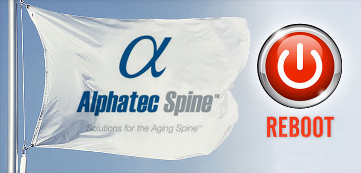 The Re-Boot of Alphatec Spine