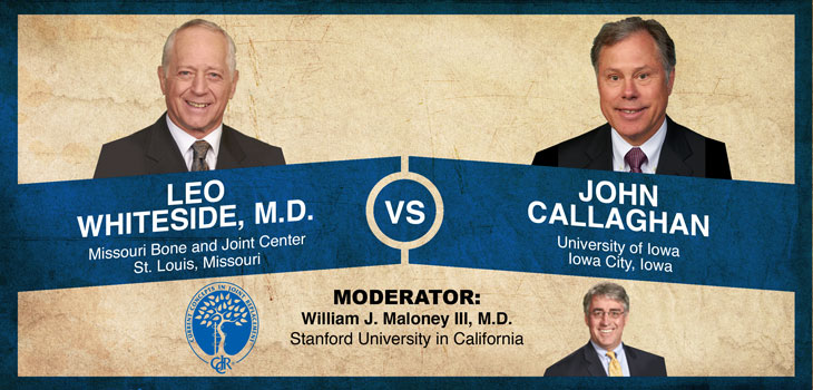 Whiteside, Callaghan Debate Life-Time Guaranteeing Cementless TKA