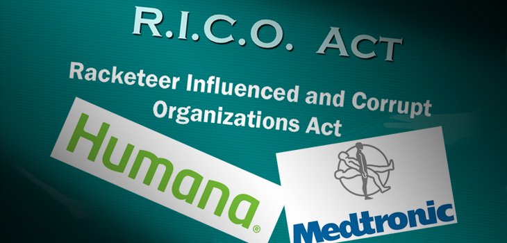Humana Accuses Medtronic of Infuse Racketeering