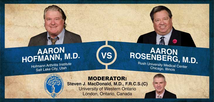 Two Aarons Square Off Over Cementless Fixation: Hofmann v. Rosenberg