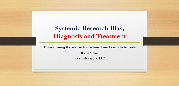 Q2 2017: Diagnosis and Treatment for Systemic Bias in Clinical Research