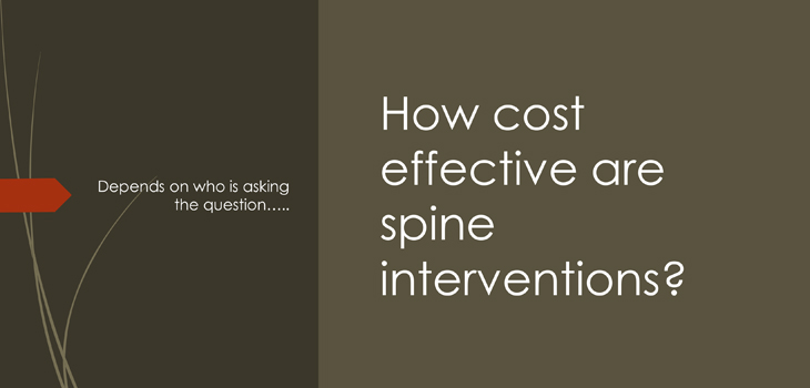 How Cost Effective Are Spine Interventions?