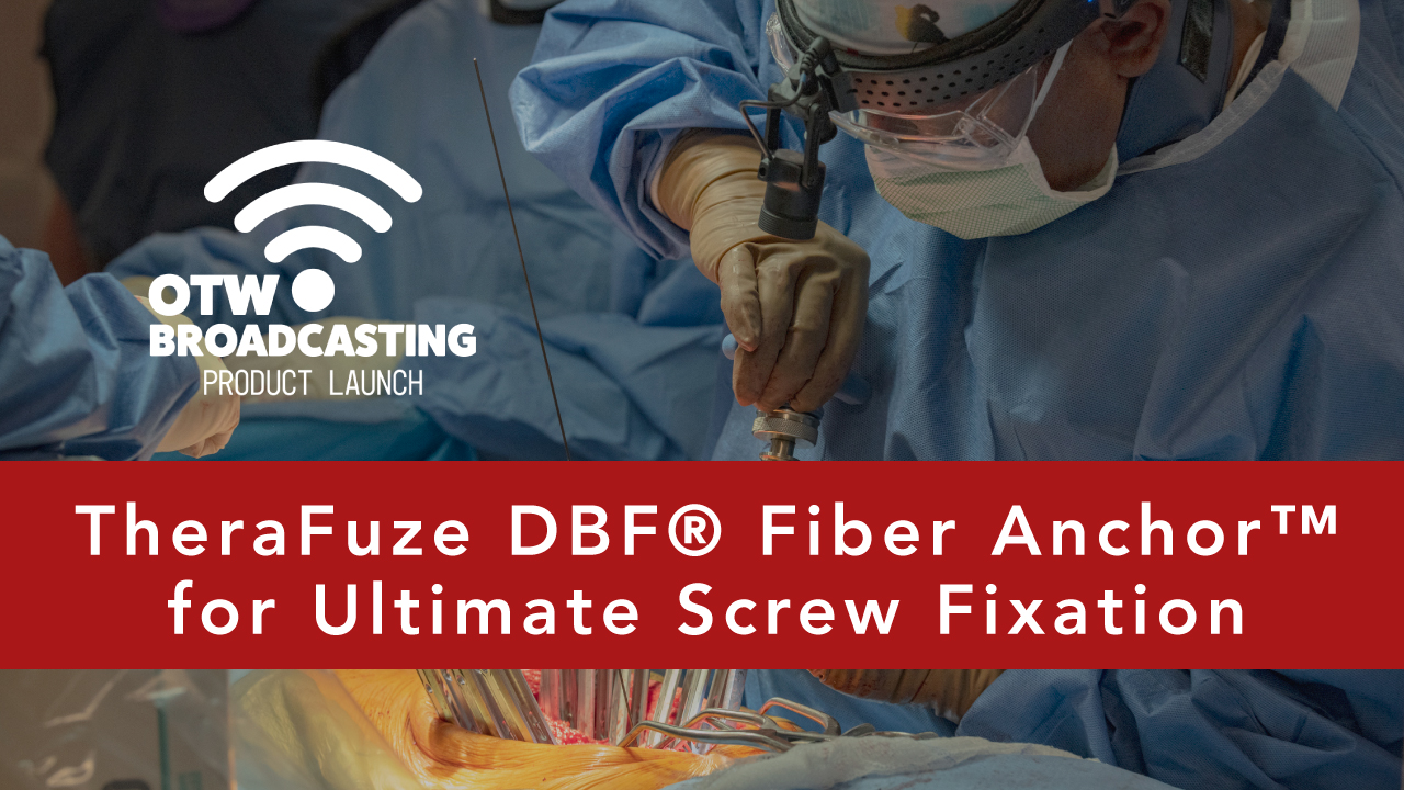 TheraFusze DBF Fiber Anchor for Ultimate Screw Fixation