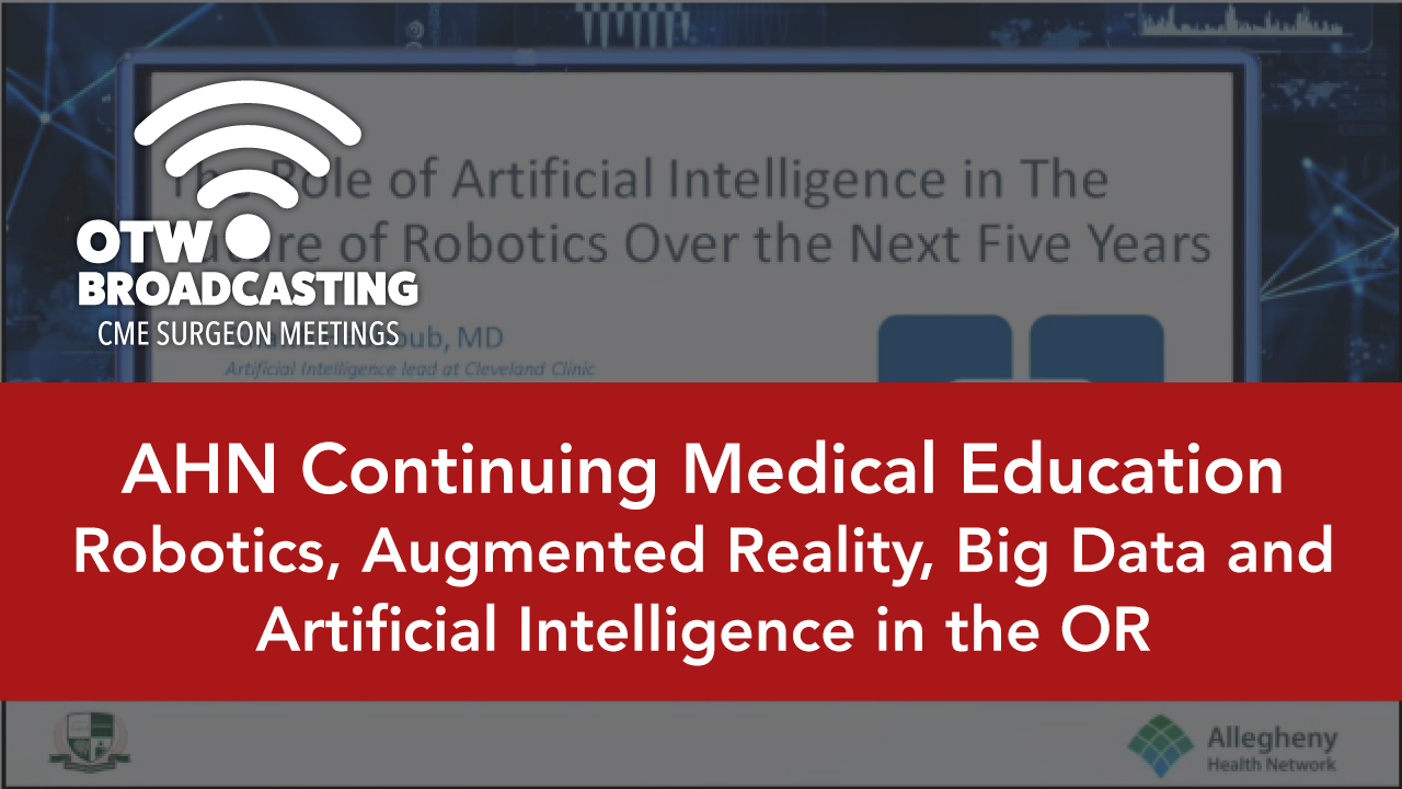 Robotics, Augmented Reality, Big Data and Artificial Intelligence in the OR