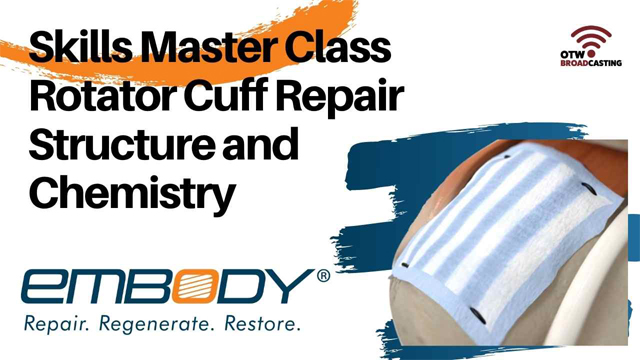 Skills Master Class: Rotator Cuff Repair Structure and Chemistry