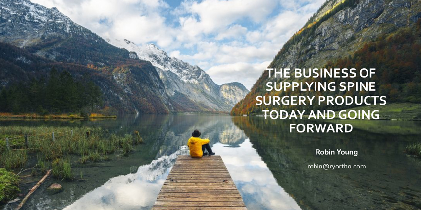 The Business of Supplying Spine Surgeons – 2023