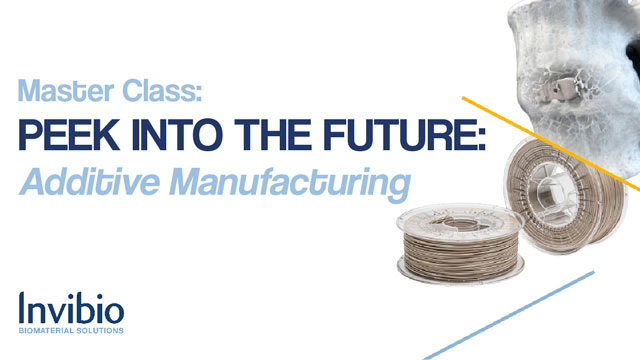 PEEK Into The Future – Additive Manufacturing