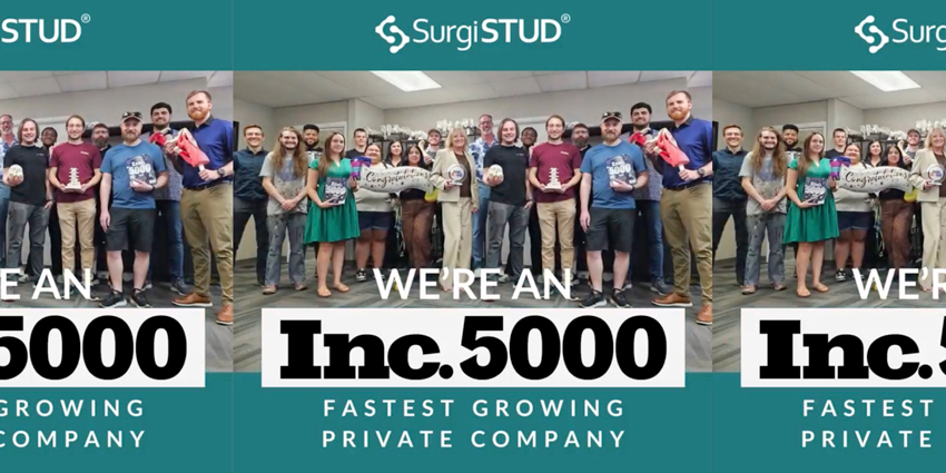 SurgiSTUD Named to 2024 Inc. 5000 Fastest-Growing Companies