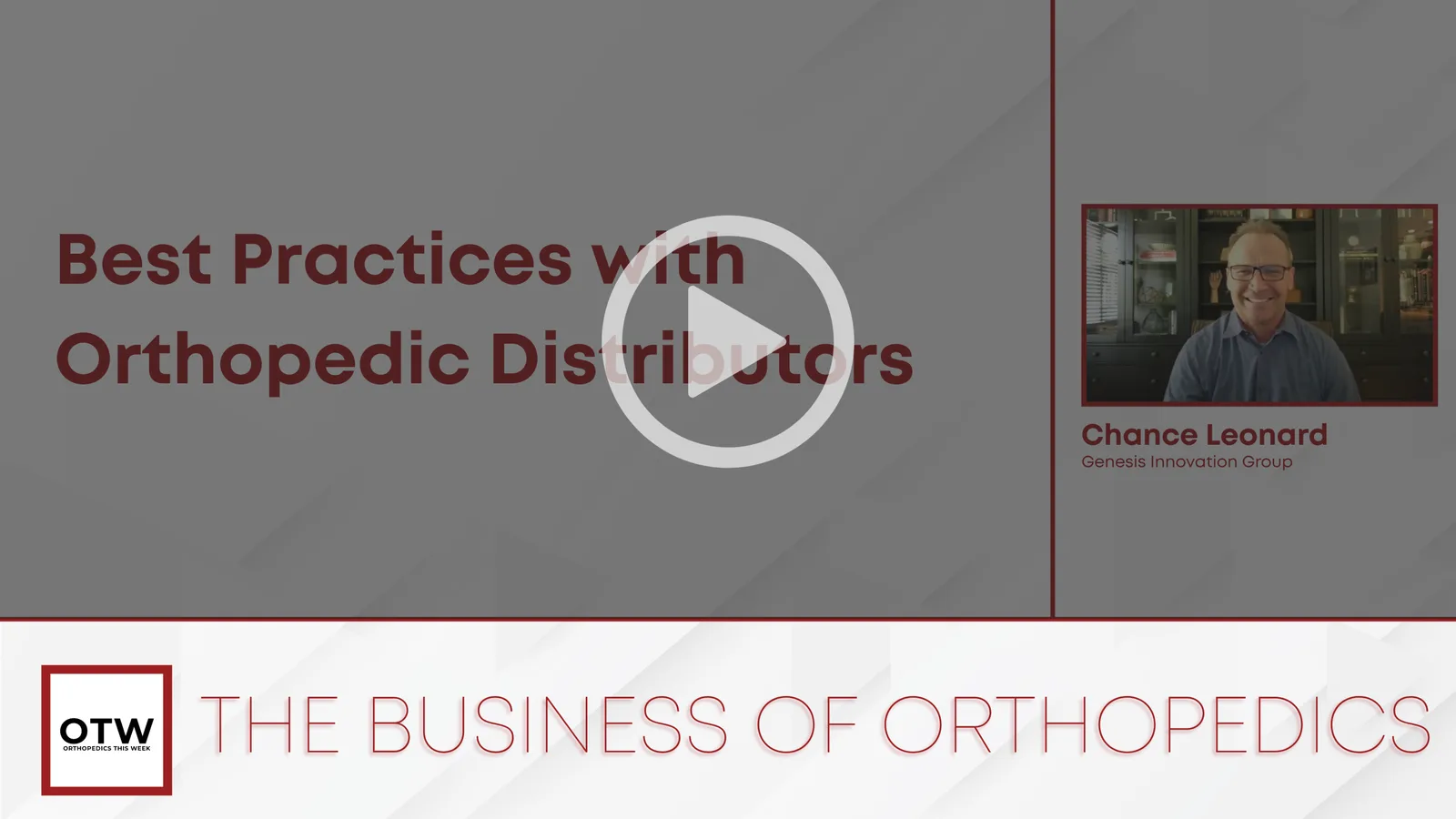 Best Practices with Orthopedic Distributors – Chance Leonard