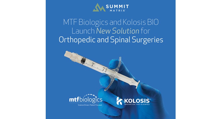 MTF Biologics and Kolosis BIO Launch New Solution for Orthopedic and Spinal Surgeries: Summit Matrix™