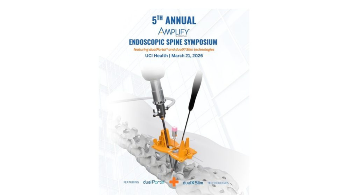 5th Annual Amplify Surgical®, Inc. Endoscopic Spine Symposium with Cadaver Workshop- featuring dualPortal®2.0 and dualX®Slim Technologies